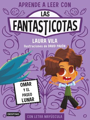 cover image of Aprende a leer con Las Fantasticotas 3. Omar y el paseo lunar